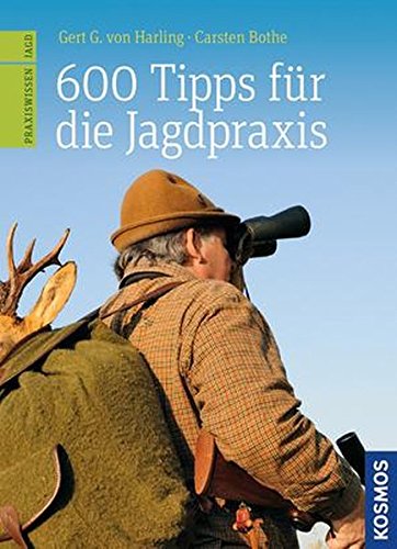 600 Tipps für die Jagdpraxis Leisure & Fun