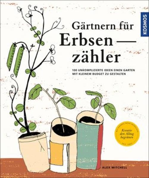 Gärtnern für Erbsenzähler Garden & Plants