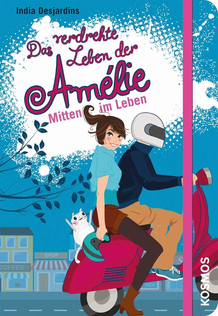 Das verdrehte Leben der Amélie 08. Mitten im Leben Novels & Short Stories