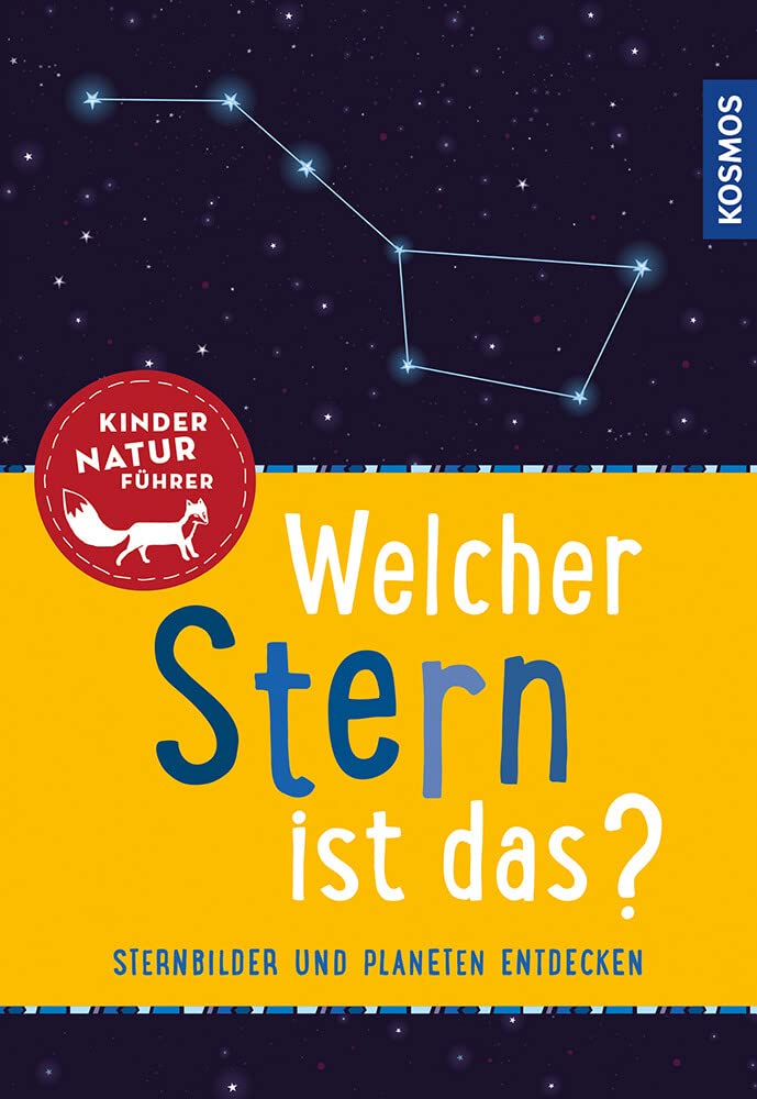 Welcher Stern ist das? Kindernaturführer Non-fiction