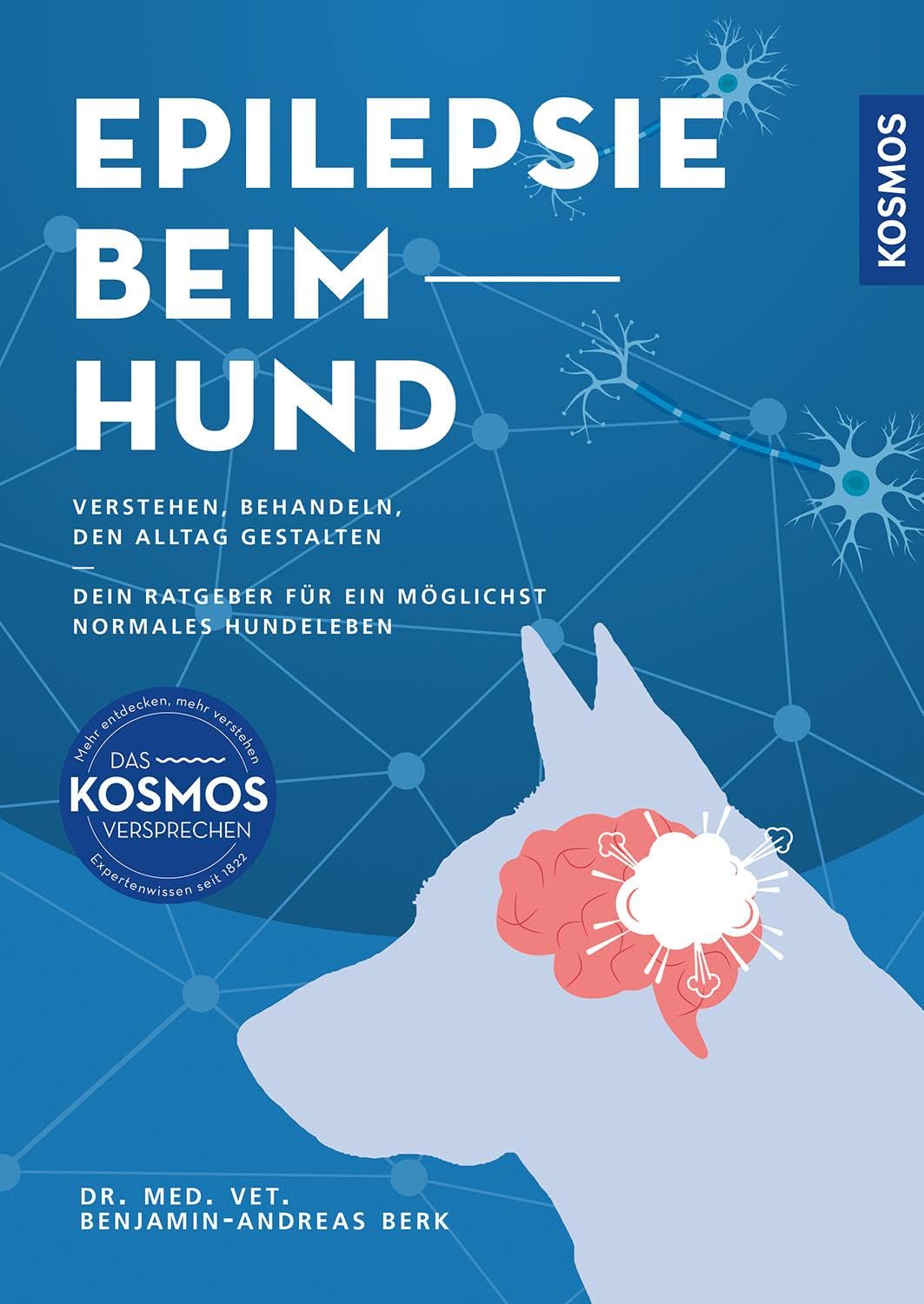 Epilepsie beim Hund: Verstehen, behandeln, den Alltag gestalten Dein Ratgeber für ein möglichst normales Hundeleben Pets