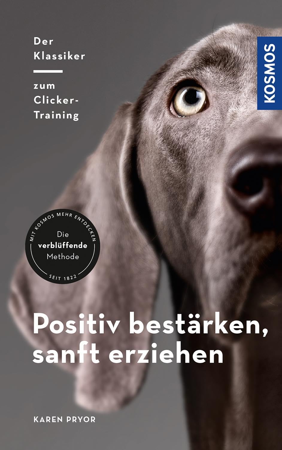Positiv bestärken - sanft erziehen Pets