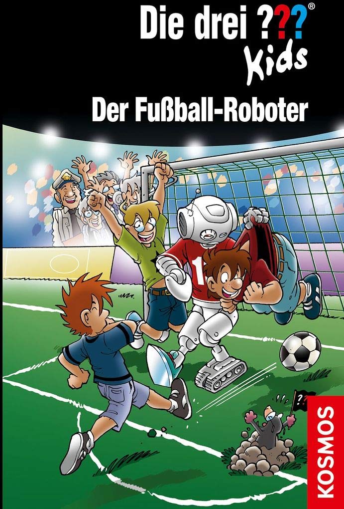 Die drei ??? Kids 75. Der Fußball-Roboter (drei Fragezeichen) Novels & Short Stories