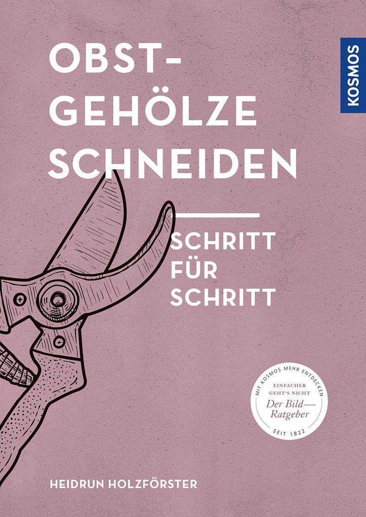 Obstgehölze schneiden: Schritt für Schritt Garden & Plants
