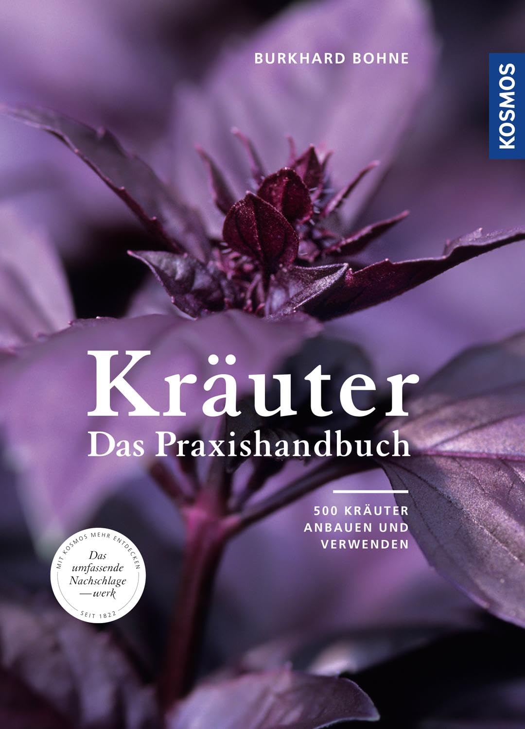 Kräuter: Das Praxishandbuch Garden & Plants
