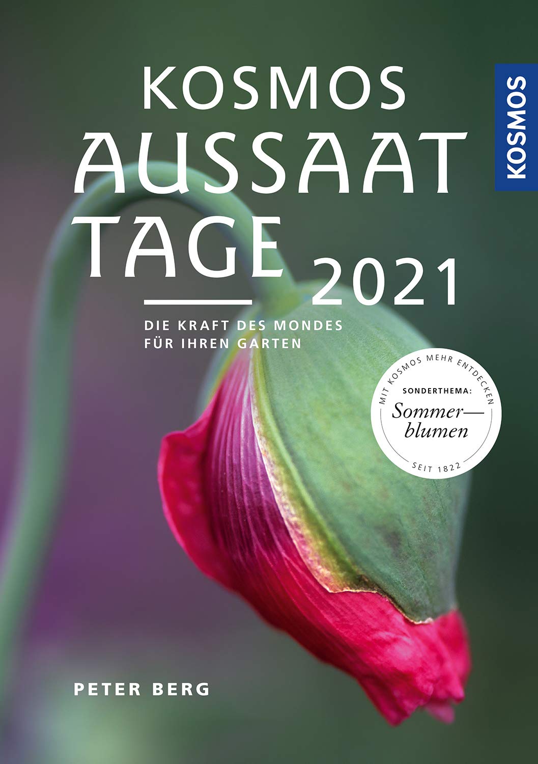 Kosmos Aussaattage 2021 Garden & Plants Books