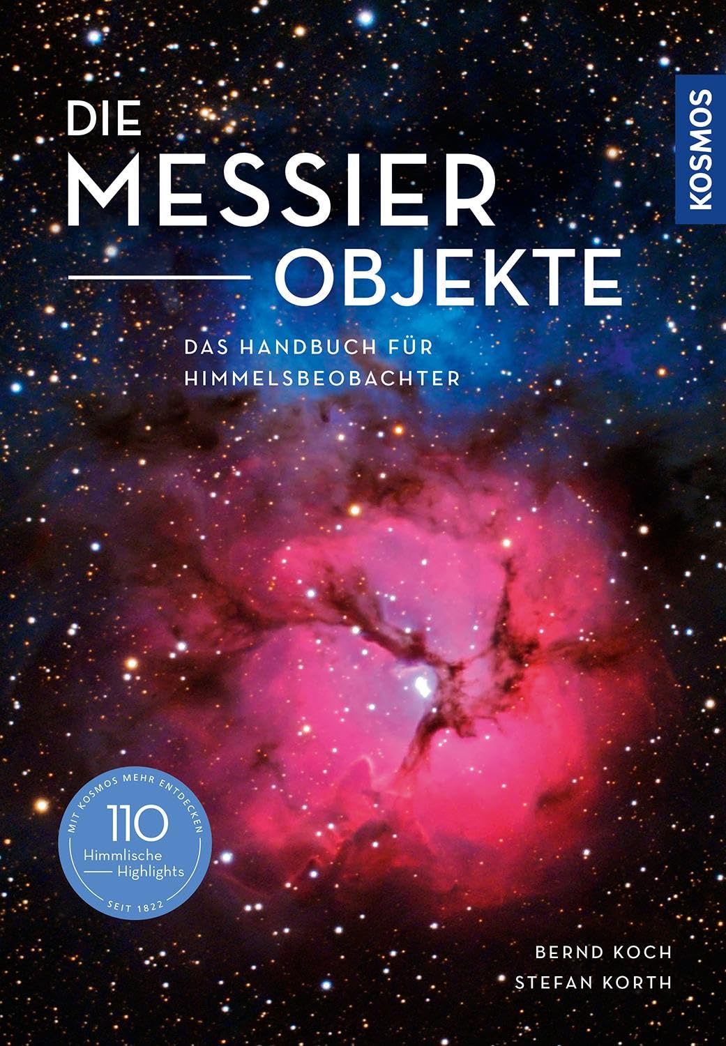 Die Messier-Objekte: Das Handbuch für Himmelsbeobachter Leisure, Home & Garden