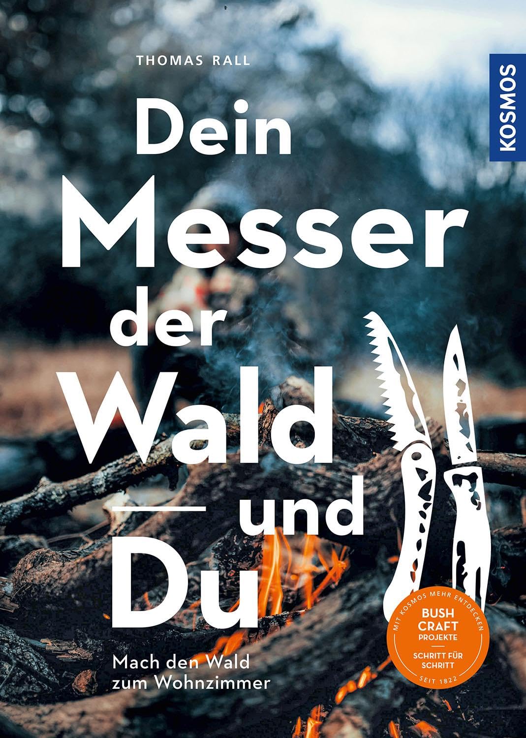 Dein Messer, der Wald und Du Hobbies & Crafts