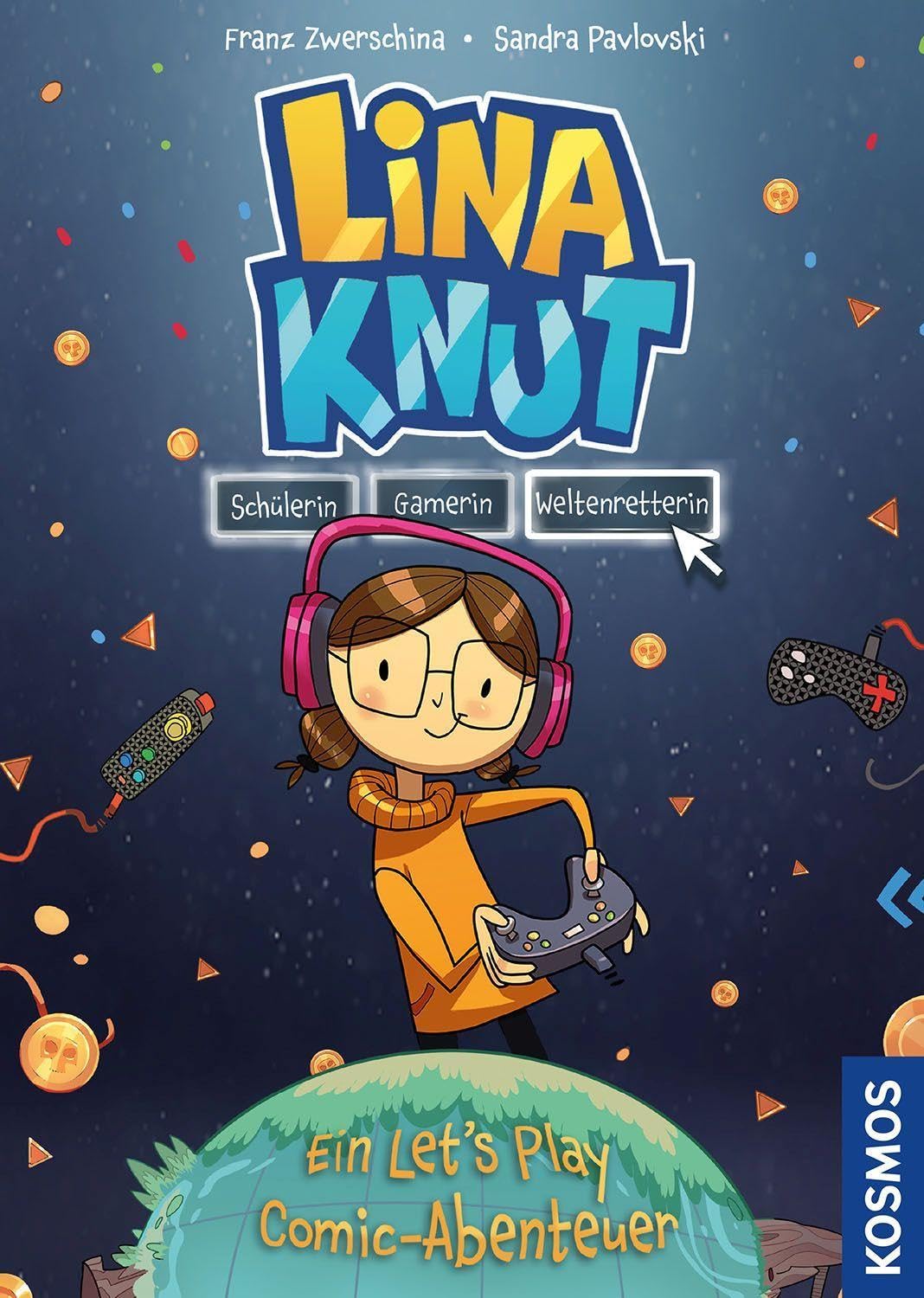 Lina Knut. Schülerin, Gamerin, Weltenretterin Parents & Children
