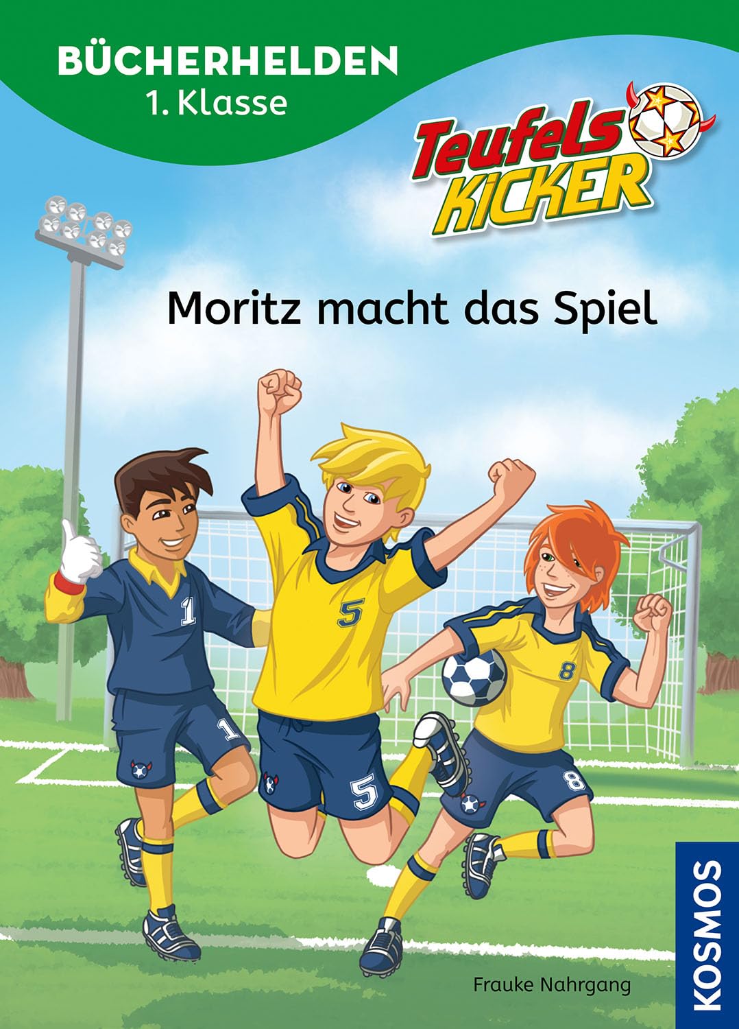 Teufelskicker, Bücherhelden 1. Klasse, Moritz macht das Spiel Novels & Short Stories