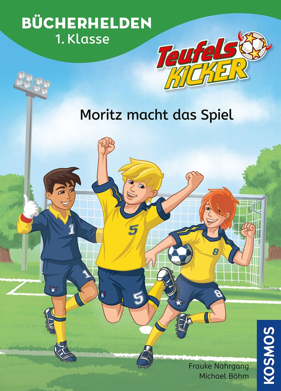 Teufelskicker, Bücherhelden 1. Klasse, Moritz macht das Spiel Novels & Short Stories