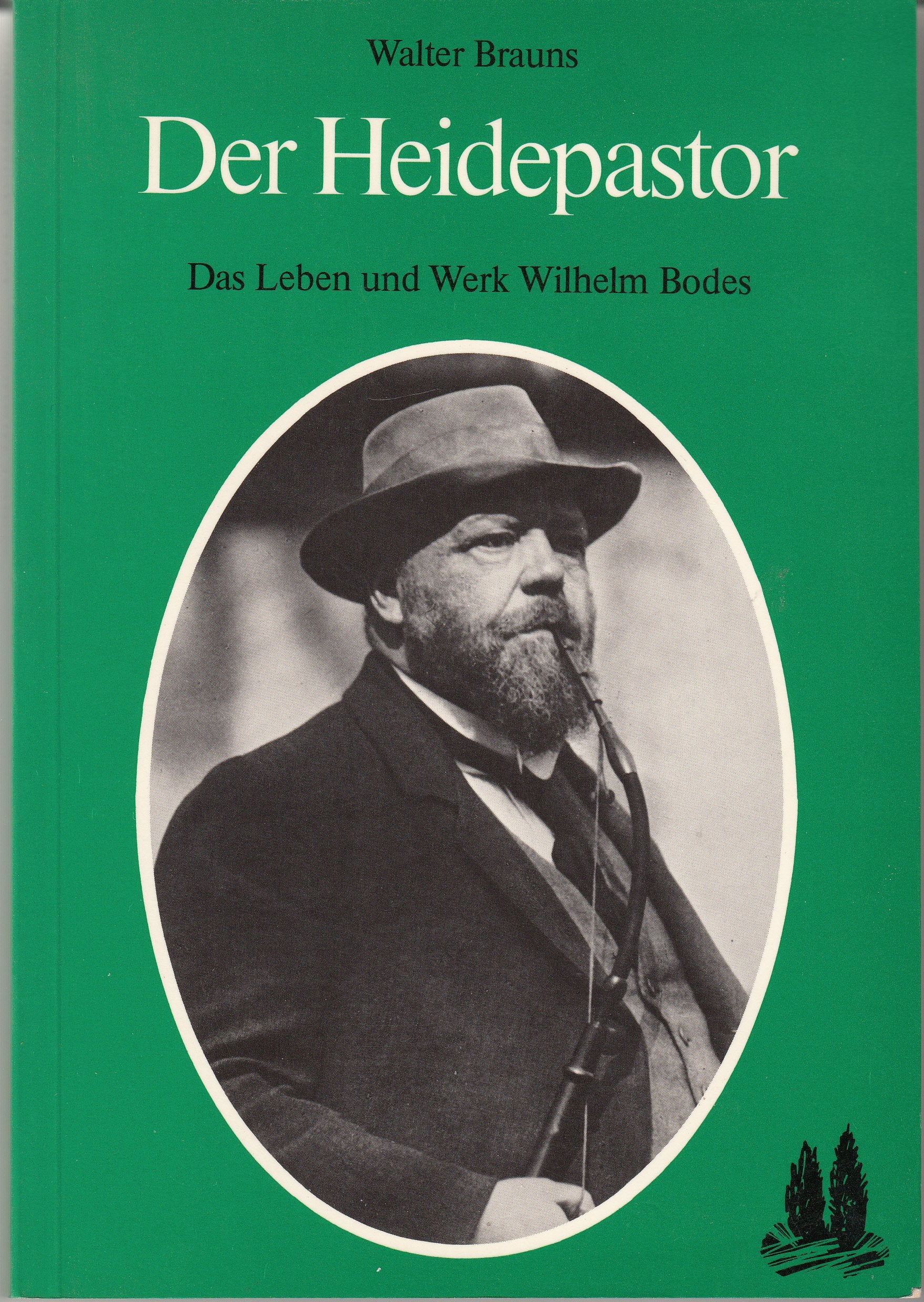 Der Heidepastor. Das Leben und Werk Wilhelm Bodes Memories