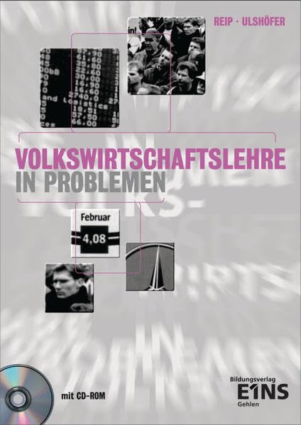 Volkswirtschaftslehre in Problemen: Lehrbuch zur Einführung in die Volkswirtschaftslehre und zur Einübung ihrer Denktechnik Business, Finance & Career