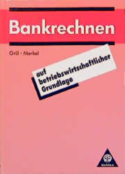 Bankrechnen und Bankstatistik: Mit einer Einführung 'Statistik in Kreditinstituten' Study Guides