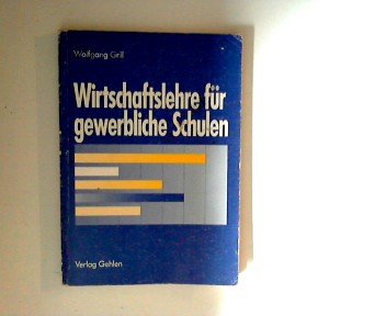 Wirtschaftsbuch für gewerbliche Berufs- und Berufsfachschulen (einschließlich Berufsgrundbildungsjahr) Lernbuch und Aufgabensammlung Books