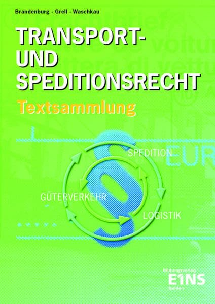 Transport- und Speditionsrecht: Textsammlung. Lehr-/Fachbuch Business, Finance & Career