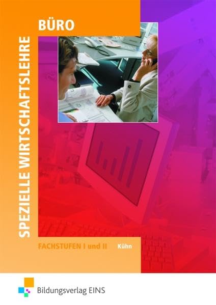 Spezielle Wirtschaftslehre / Ausgabe Büro Baden-Württemberg: Spezielle Wirtschaftslehre, Büro, Ausgabe Baden-Württemberg, EURO, Lehr- und Arbeitsbuch: ... / Fachstufen I und II: Schülerband Business, Finance & Career