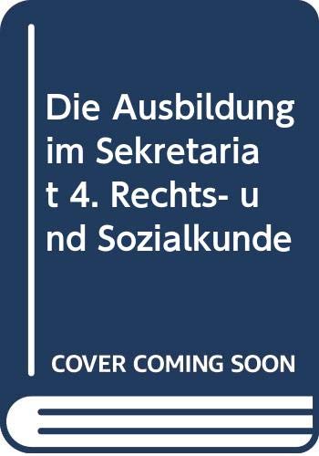 Die Ausbildung im Sekretariat, Bd.4, Rechtskunde und Sozialkunde Study Guides
