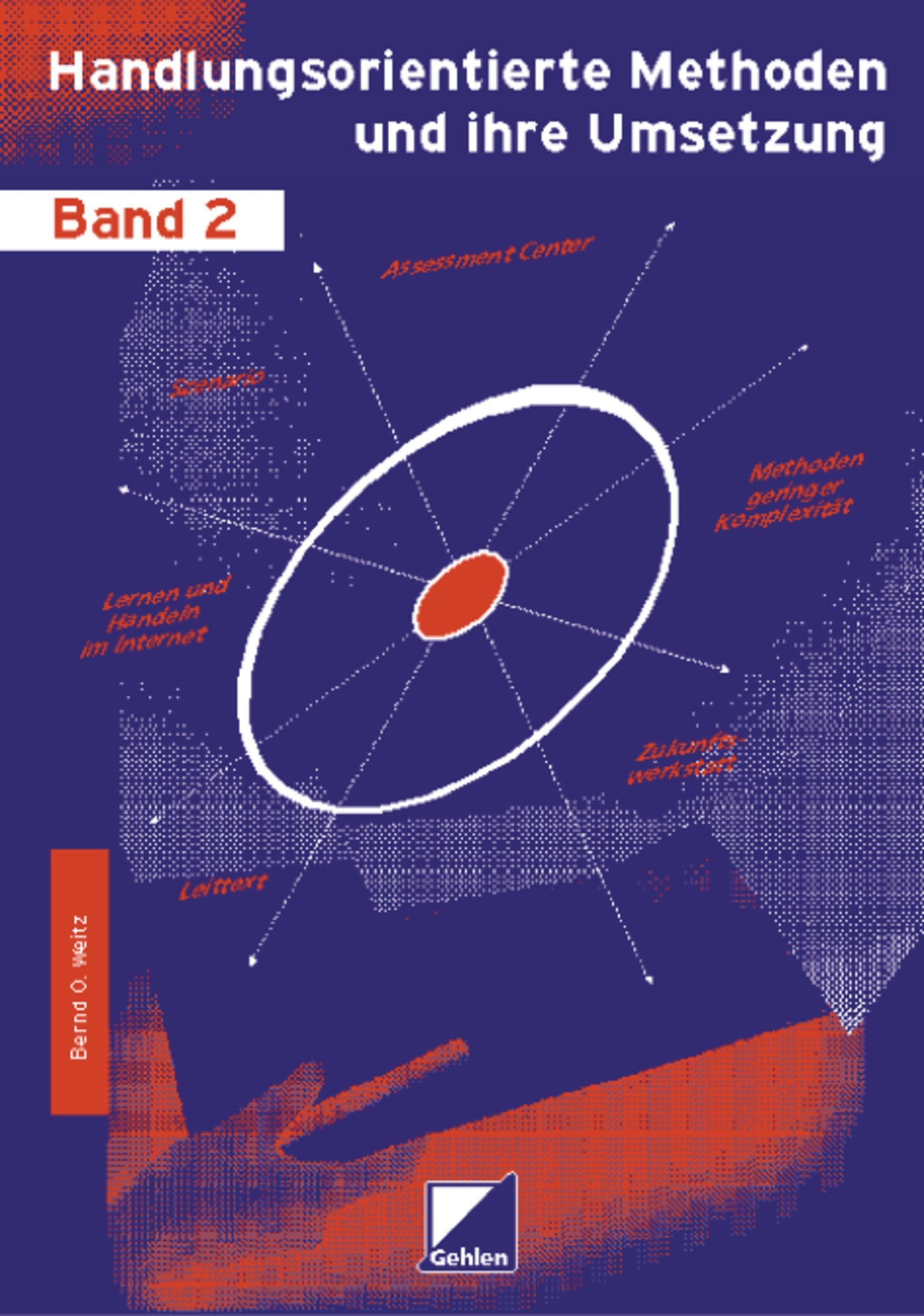 Handlungsorientierte Methoden und ihre Umsetzung: für den gewerblich - technischen Unterricht / Band 2 Business, Finance & Career
