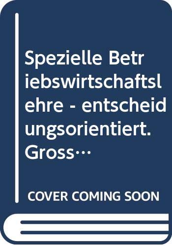 Spezielle Betriebswirtschaftslehre, entscheidungsorientiert, Großhandel und Außenhandel Business, Finance & Career