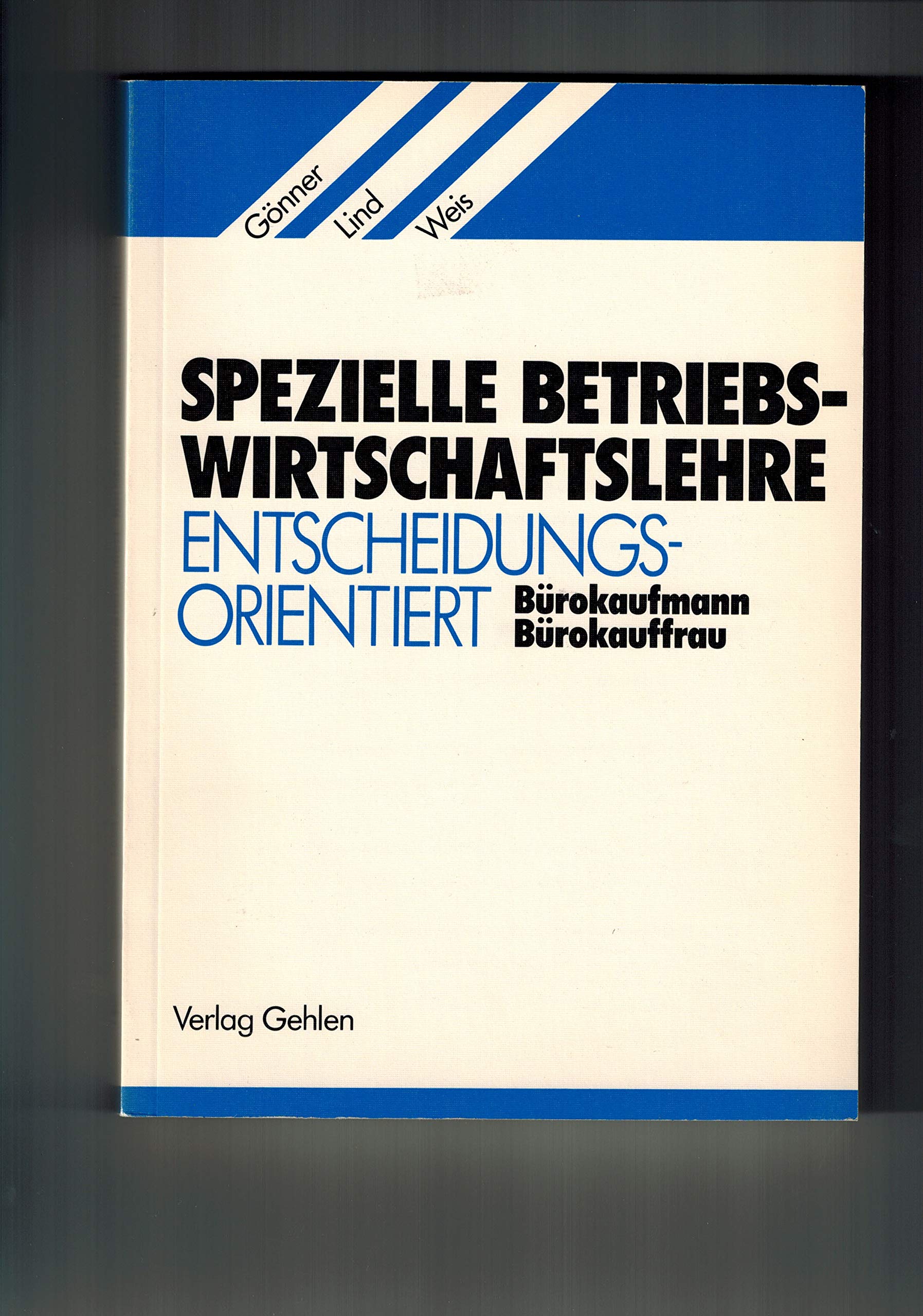 Spezielle Betriebswirtschaftslehre, entscheidungsorientiert, Bürokaufmann / Bürokauffrau Study Guides