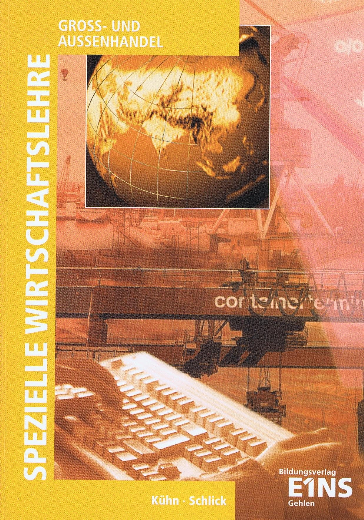 Spezielle Wirtschaftslehre, Groß- und Außenhandel, EURO: Lehr-/Fachbuch Business, Finance & Career