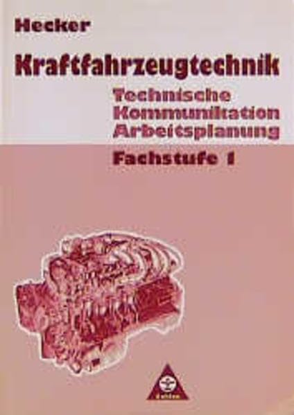 Kraftfahrzeugtechnik, Technische Kommunikation, Arbeitsplanung, Fachstufe 1 Business & Technology
