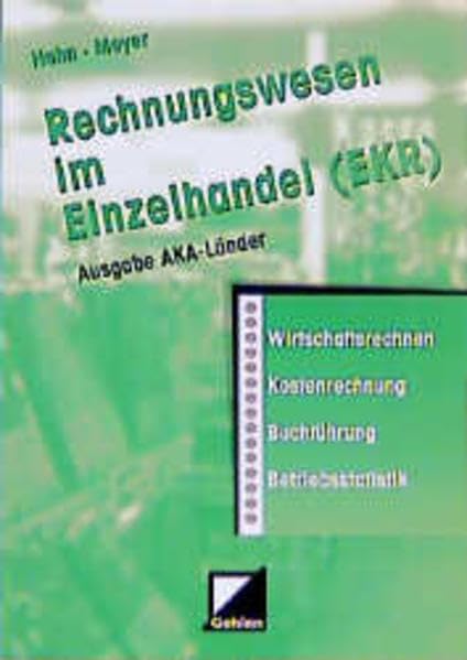 Rechnungswesen im Einzelhandel (EKR), Ausgabe AkA-Länder, EURO, Lehrbuch: EKR und Nettobuchung /Ausgabe AkA-Länder. Lehrbuch Business, Finance & Career