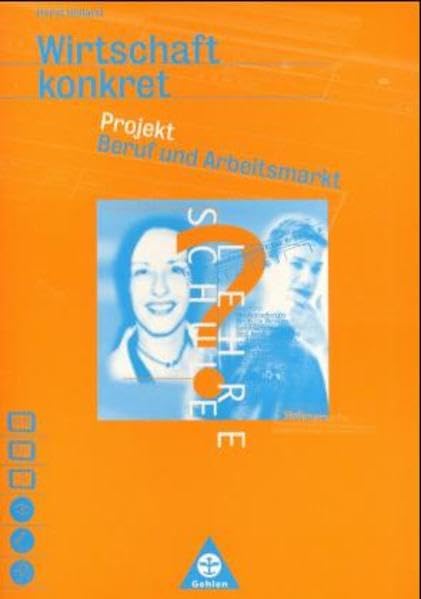 Wirtschaft konkret, Projekt Beruf und Arbeitsmarkt: Arbeitsheft Business, Finance & Career