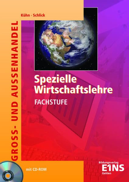 Spezielle Wirtschaftslehre, Groß- und Außenhandel, Fachstufe: Fachstufe. Ausgabe für Baden-Württemberg. Lehr-/Fachbuch Business, Finance & Career