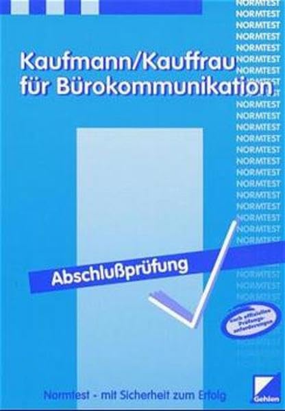 Kaufmann, Kauffrau für Bürokommunikation, Abschlußprüfung: Vorbereitung auf die Abschlussprüfung Business, Finance & Career