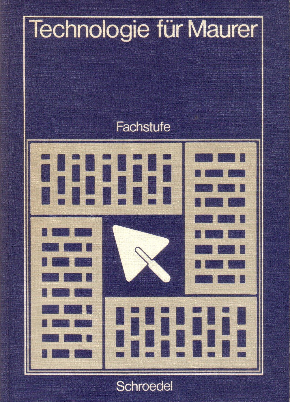 Technologie für Maurer. Fachstufe Business & Technology