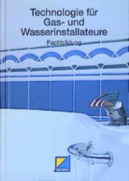 Technologie für Gas- und Wasserinstallateure: Fachbildung Business, Finance & Career