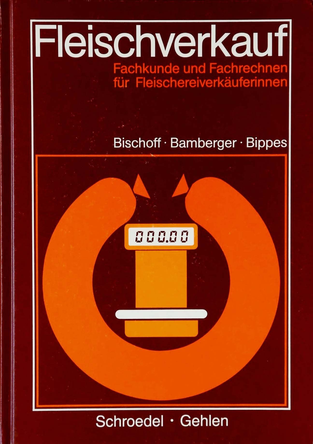 Fleischverkauf: Fachkunde und Fachrechnen für Fleischereiverkäuferinnen Education & Training
