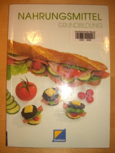 Nahrungsmittel - Grundbildung: Lehrbuch Books