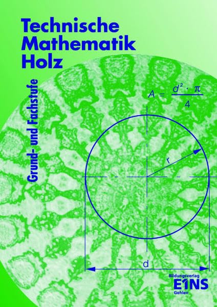 Technische Mathematik Holz: Grund- und Fachstufe. Lehr-/Fachbuch Study Guides