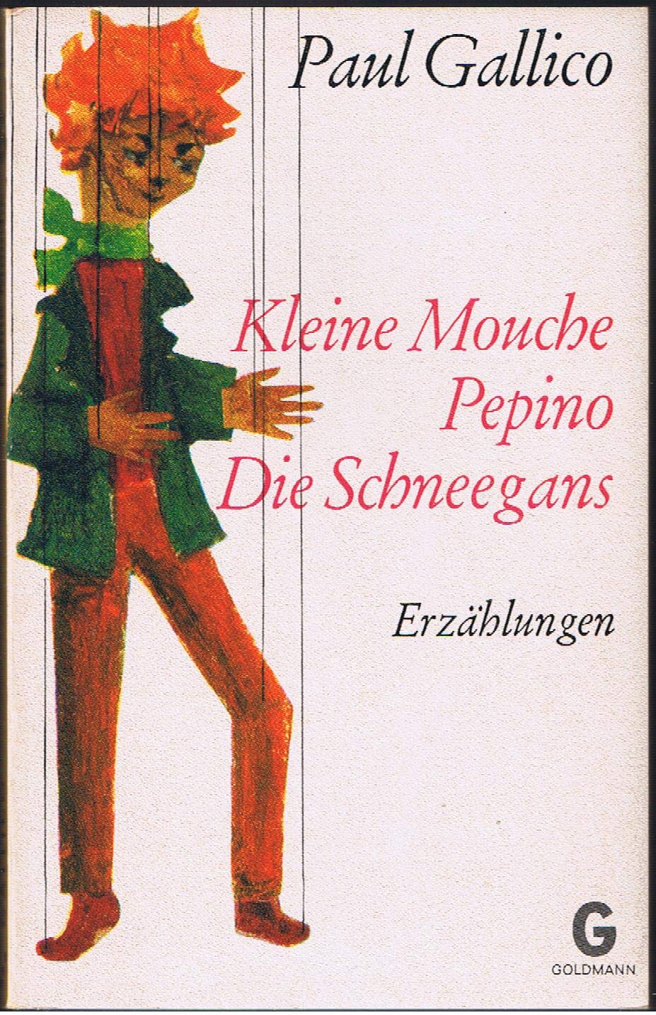 Kleine Mouche / Pepino / Die Schneegans. Books
