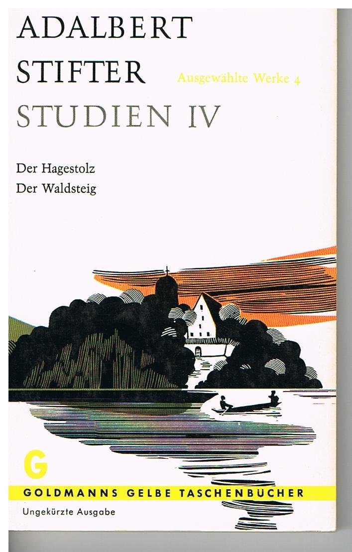 Product Image: Studien IV. Der Hagestolz / Der Waldsteig.