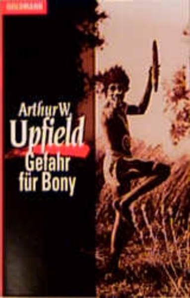 Gefahr für Bony (Goldmann Krimi) Crime & Thrillers