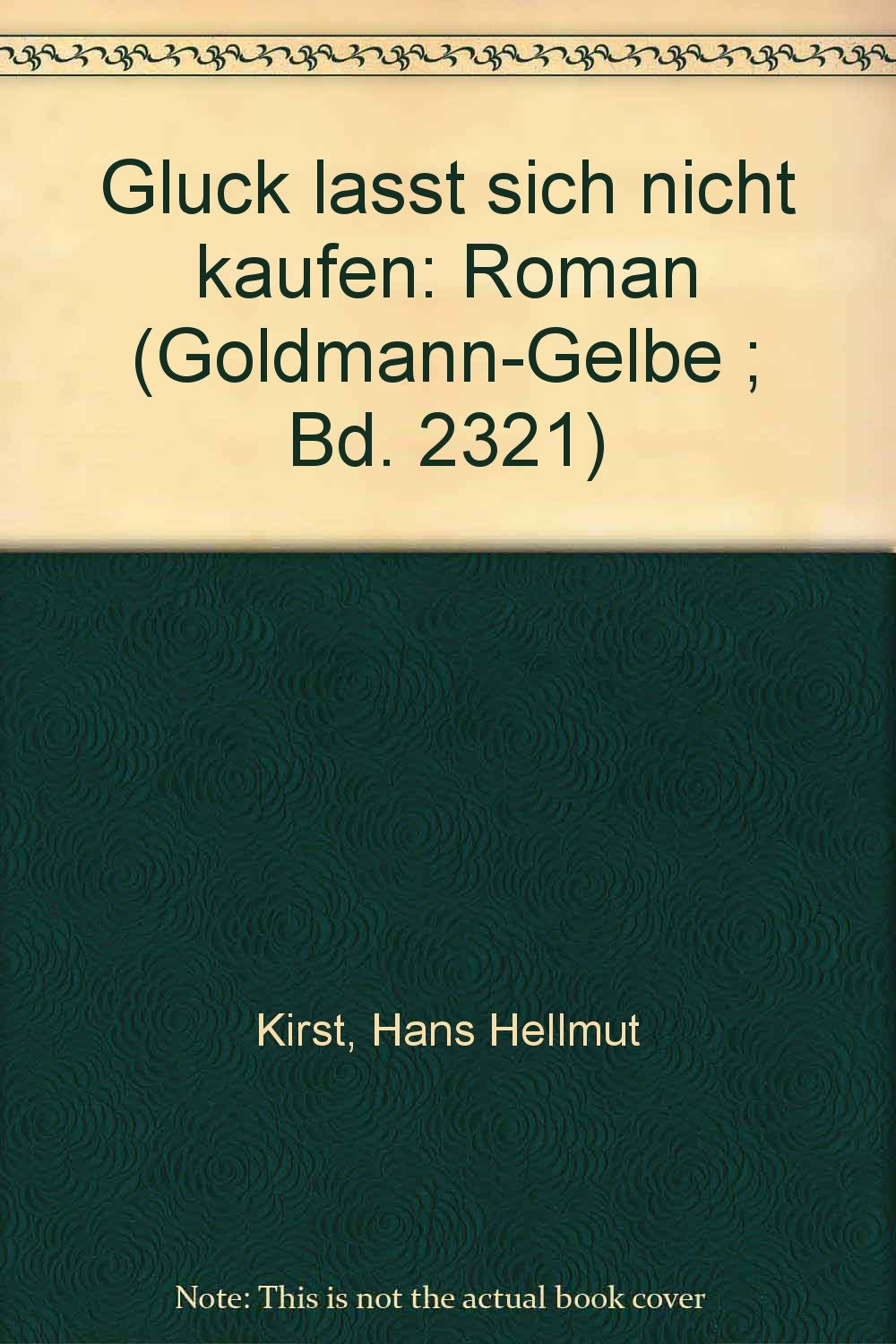 Glück lässt sich nicht kaufen : Roman. Goldmanns gelbe Taschenbücher ; Bd. 2321 Books