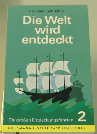 Die Welt wird entdeckt II. Die großen Entdeckungsfahrten. Books