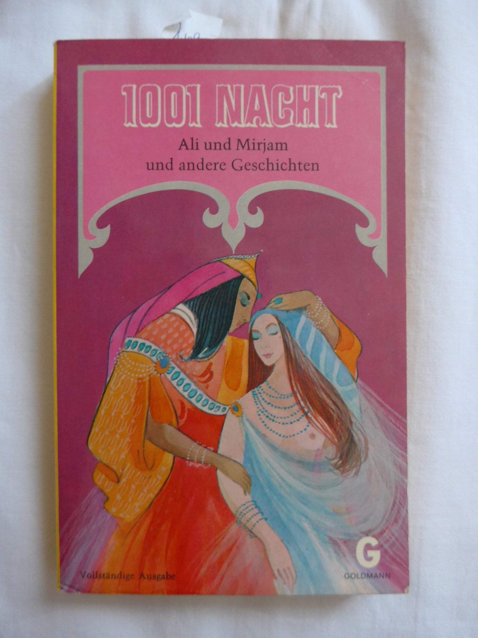 Tausendundeine Nacht. 832. - 899. Nacht. Ali und Mirjam Books