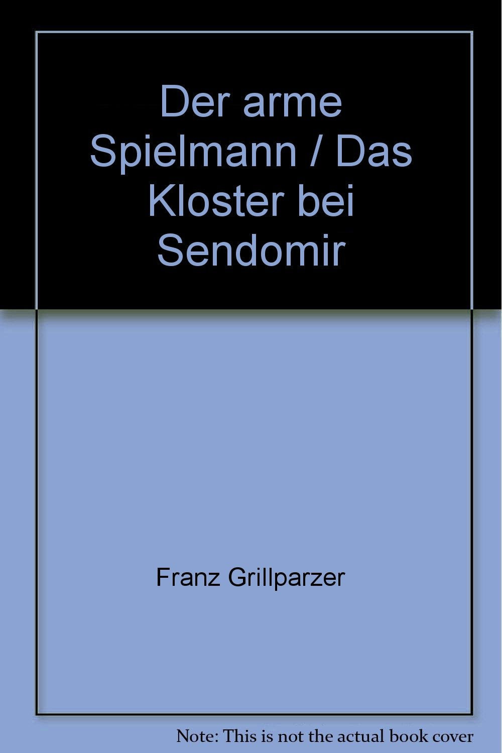 Product Image: Der arme Spielmann / Das Kloster bei Sendomir.