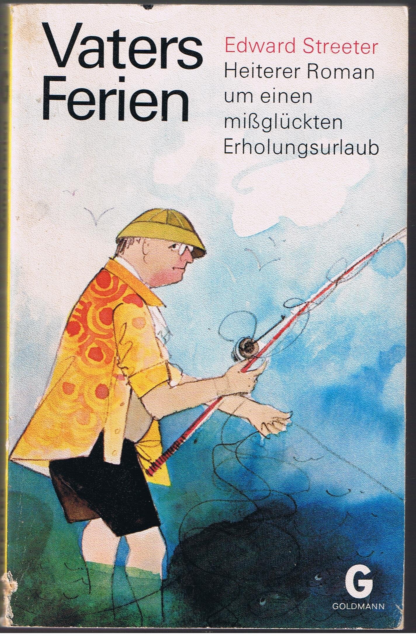 Vaters Ferien : heiterer Roman um e. missglückten Erholungsurlaub. Books