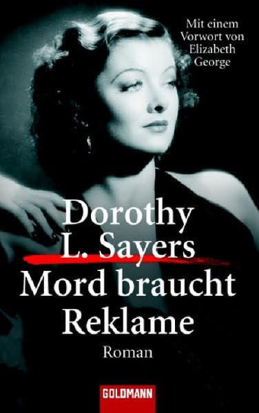 Mord braucht Reklame: Roman: Roman. Vorw. v. Elizabeth George (Goldmann Krimi) Action & Adventure