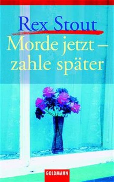 Morde jetzt - zahle später (Goldmann Krimi) Crime & Thrillers