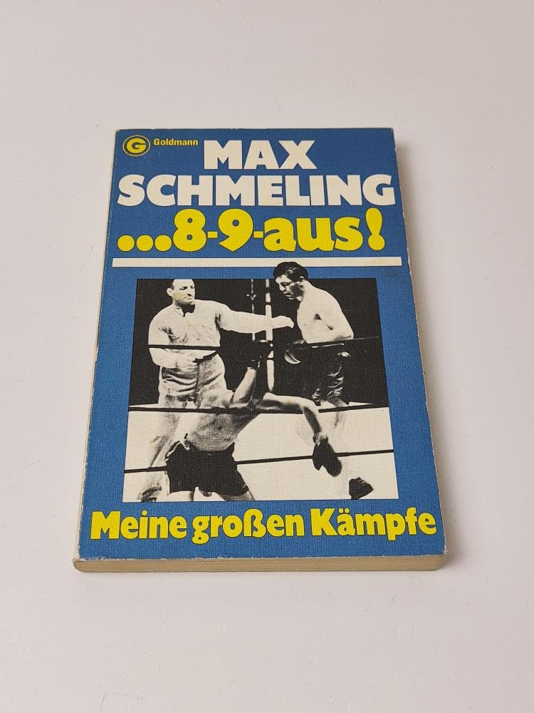 Acht - neun - aus. Meine großen Kämpfe Sports