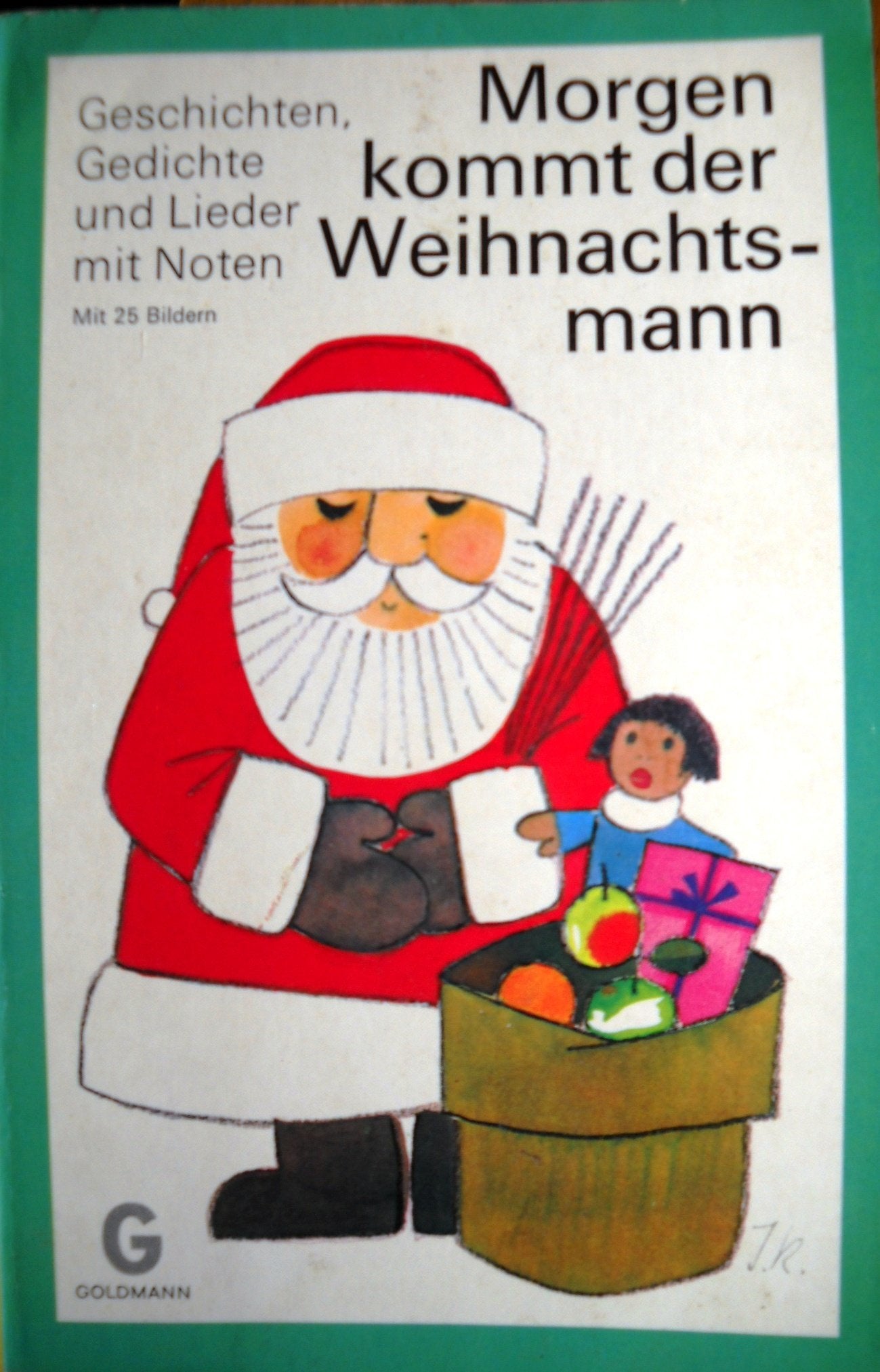Morgen kommt der Weihnachtsmann. Geschichten, Gedichte und Lieder mit Noten. Books