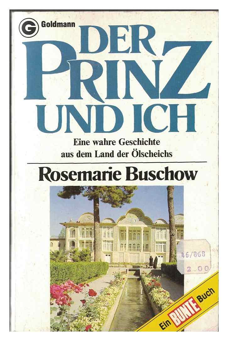 Der Prinz und ich. Eine wahre Geschichte aus dem Land der Ölscheichs. Books