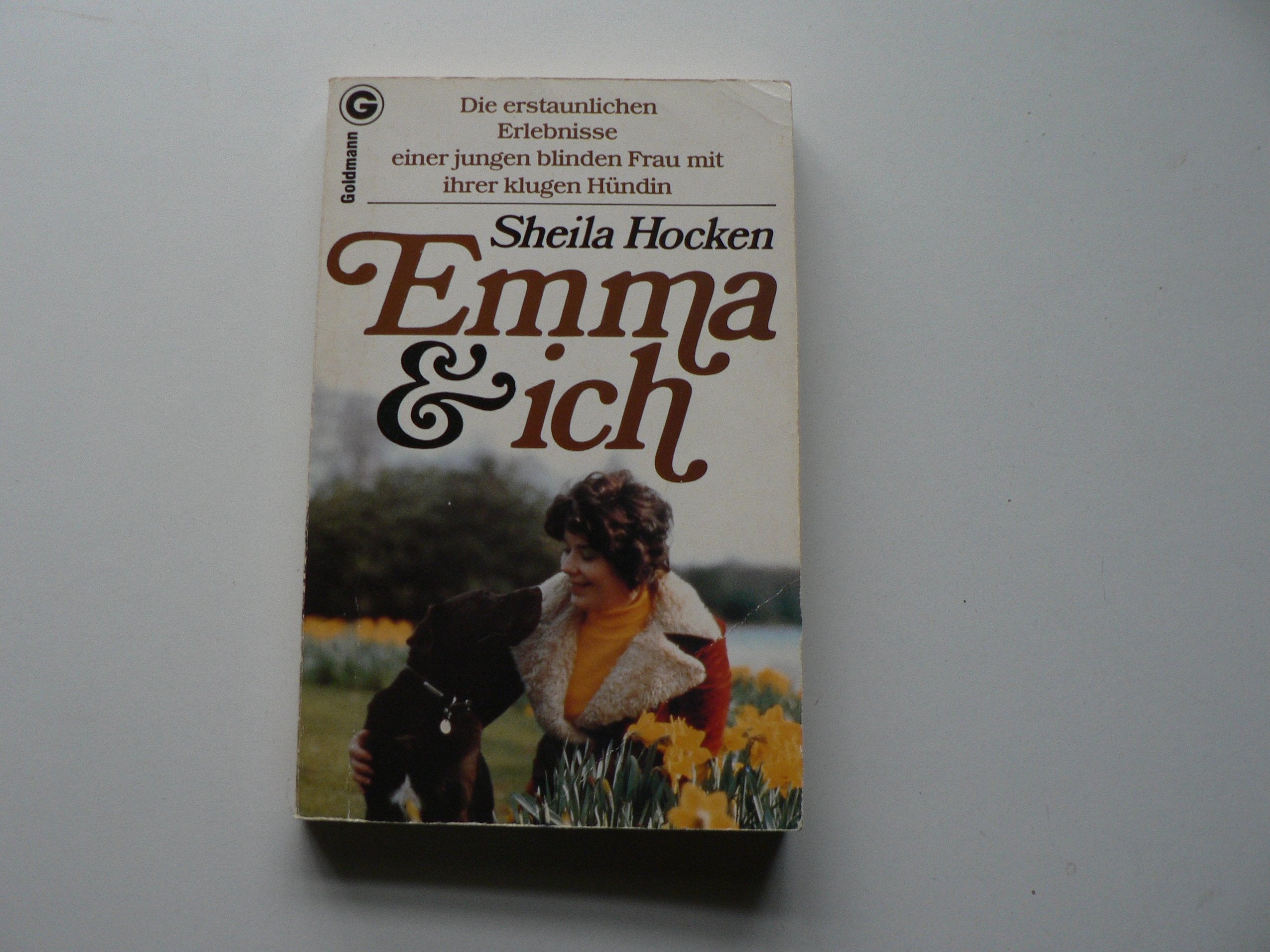 Emma und ich. Die erstaunlichen Erlebnisse einer jungen blinden Frau mit ihrer klugen Hündin. Social Sciences